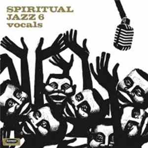 Various - Spiritual Jazz 6 Vocals Mp3