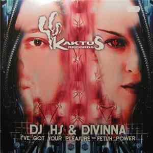 DJ HS & Divinna - I've Got Your Pleasure - Fetish Power Mp3
