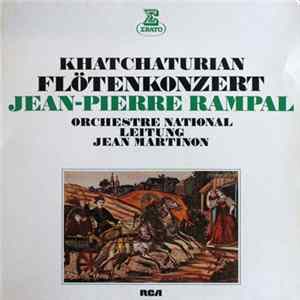 Khatchaturian, Orchestre National, Jean Martinon, Jean-Pierre Rampal - Flötenkonzert Mp3