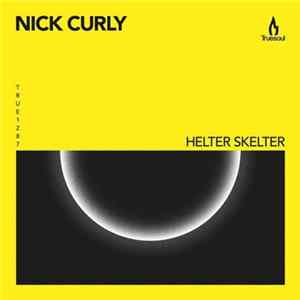Nick Curly - Helter Skelter Mp3