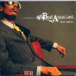 Beat Assailant - Hard Twelve Mp3