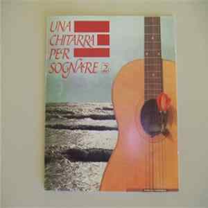 Various - Una Chitarra Per Sognare 2 Mp3