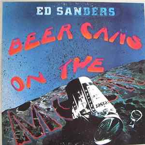 Ed Sanders - Beer Cans On The Moon Mp3