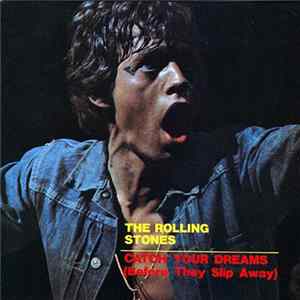 The Rolling Stones - Catch Your Dreams (Before They Slip Away) Mp3