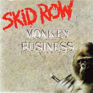Skid Row - Monkey Business Mp3