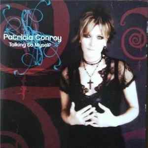 Patricia Conroy - Talking To Myself Mp3
