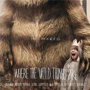 Carter Burwell - Where The Wild Things Are Motion Picture Score Mp3