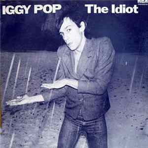 Iggy Pop - The Idiot Mp3