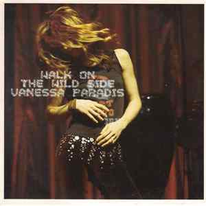 Vanessa Paradis - Walk On The Wild Side Mp3