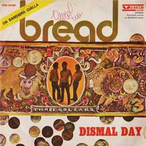 Bread - Dismal Day Mp3
