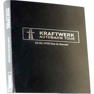 Kraftwerk - Autobahn Tour (20.05.1975 Live In Denver) Mp3