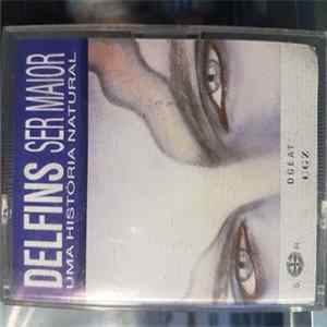 Delfins - Ser Maior - Uma História Natural Mp3
