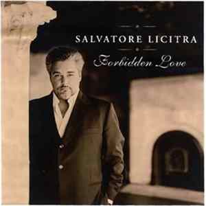 Salvatore Licitra - Forbidden Love Mp3