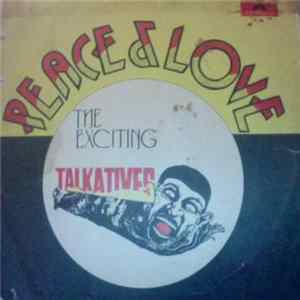 The Exciting Talkatives - Peace & Love Mp3