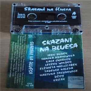 Various - Skazani na Bluesa Mp3