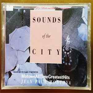 Jean Paul Montoya - Sounds Of The City - Motown All Time Greatest Hits Mp3