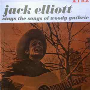 Jack Elliott - Sings The Songs Of Woody Guthrie Mp3