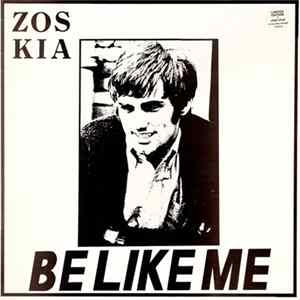 Zos Kia - Be Like Me Mp3