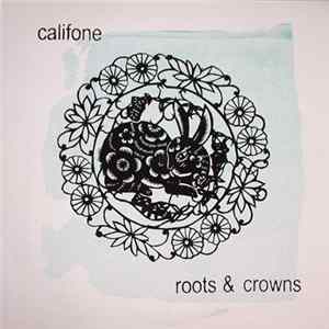 Califone - Roots & Crowns Mp3