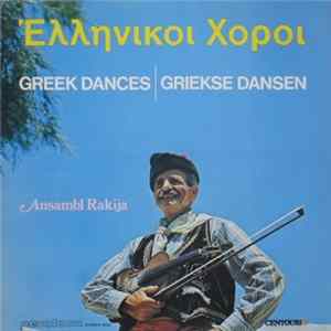 Ansambl "Rakija" - 'Ελληνικοι Χοροι - Greek Dances | Griekse Dansen Mp3