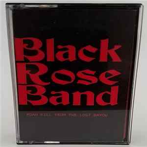 Black Rose Band - Boogie Woogie Wasteland / Roadkill From The Lost Bayou Mp3