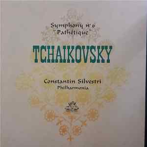Tchaïkovsky - Philharmonia Orchestra, Constantin Silvestri - Symphonie N° 6 "Pathétique" Mp3
