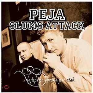 Peja / Slums Attack - Najlepszą Obroną Jest Atak Mp3