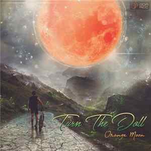Turn The Doll - Orange Moon Mp3