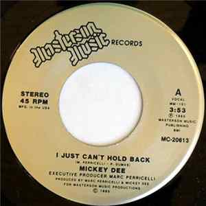 Mickey Dee - I Just Can't Hold Back Mp3