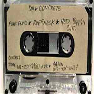 Da Concrete - Funk Fluid / Ruffneck / Hed Boppin' Shit Mp3