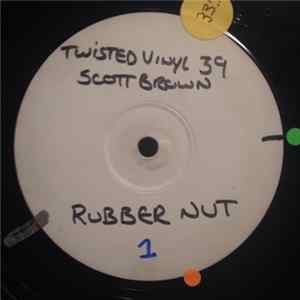 Scott Brown - Brain Basher / Rubbenut Mp3