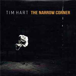 Tim Hart - The Narrow Corner Mp3