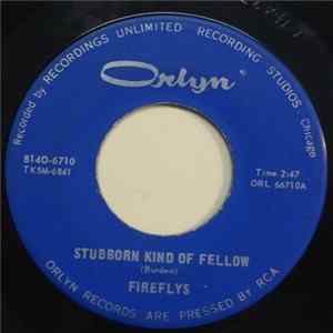 Fireflys - Stubborn Kind Of Fellow / Take My Hand Mp3