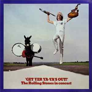 The Rolling Stones - Get Yer Ya-Ya's Out! - The Rolling Stones In Concert Mp3