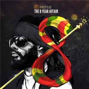 Protoje - The 8 Year Affair Mp3
