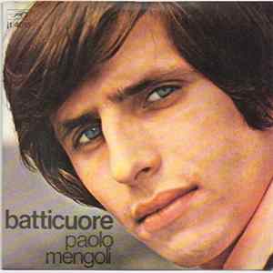 Paolo Mengoli - Batticuore / Io Senza Te Mp3