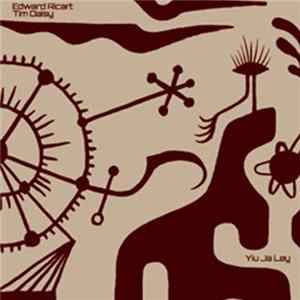 Edward Ricart, Tim Daisy - Yiu Ja Ley Mp3