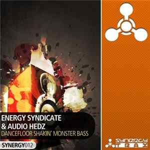 Energy Syndicate & Audio Hedz - Dancefloor Shakin' Monster Bass Mp3