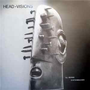 Bernd Kistenmacher - Head-Visions Mp3