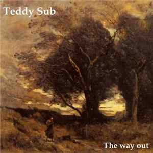 Teddy Sub - The Way Out EP Mp3