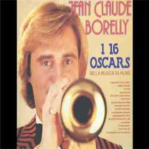 Jean-Claude Borelly - 1 16 Oscar Della Musica Da Films Mp3