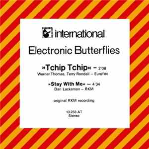 Electronic Butterflies - Tchip Tchip Mp3