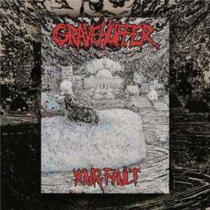 Gravehuffer - Your Fault Mp3