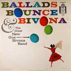 The Great New Gus Bivona Band - Ballads, Bounce & Bivona Mp3