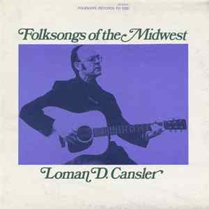 Loman D. Cansler - Folksongs Of The Midwest Mp3