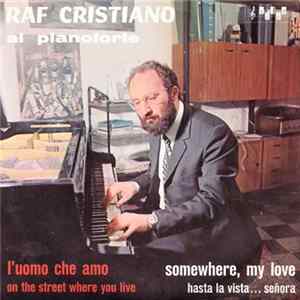 Raf Cristiano - Raf Cristiano Al Pianoforte Mp3