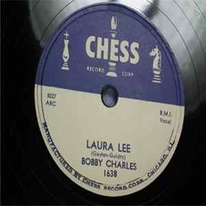 Bobby Charles - Laura Lee / No Use Knocking Mp3