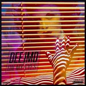 DeeJMD - On My Eyes Mp3