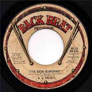 O.V. Wright - I've Been Searching Mp3