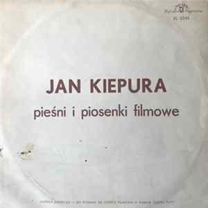 Jan Kiepura - Pieśni I Piosenki Filmowe Mp3